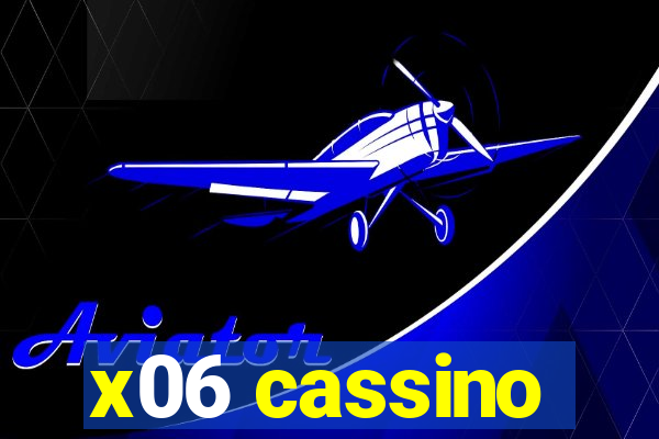 x06 cassino